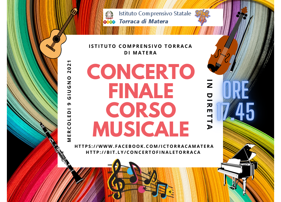Concerto finale in diretta – Corso Indirizzo Musicale Torraca 9 giugno 2021 ore 17.45